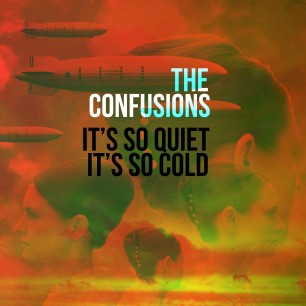 The_Confusions-It's_So_Quiet,It's_So_Cold-single_cover_2400x2400